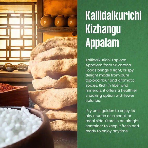 Kallidaikurichi Kizhangu (Tapioca) Appalam 200g