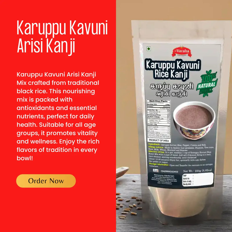 Karuppu Kavuni Kanji Mix – Wholesome nourishment from ancient black rice!