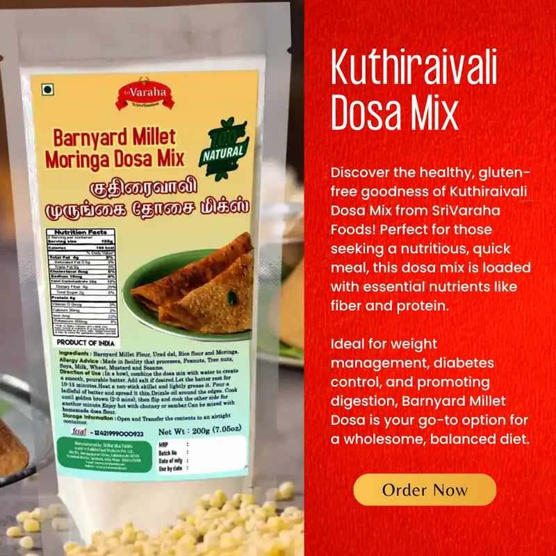 Kuthiraivali Millet Dosa Mix – Light, Wholesome, and Traditional